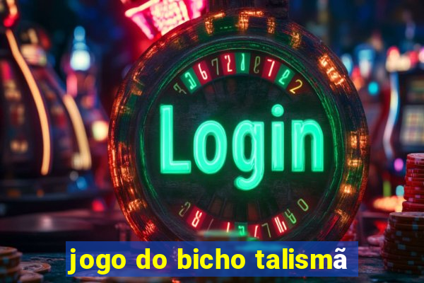 jogo do bicho talismã